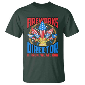 Funny Fireworks Director T Shirt If I Run We All Run 4th Of July Rocket American Flag TS11 Dark Forest Green Print Your Wear