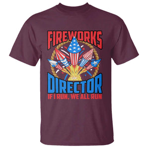 Funny Fireworks Director T Shirt If I Run We All Run 4th Of July Rocket American Flag TS11 Maroon Print Your Wear