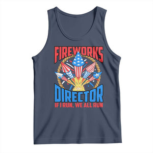 Funny Fireworks Director Tank Top If I Run We All Run 4th Of July Rocket American Flag TS11 Navy Print Your Wear
