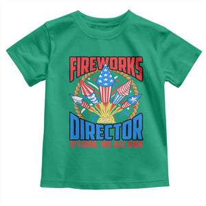 Funny Fireworks Director Toddler T Shirt If I Run We All Run 4th Of July Rocket American Flag TS11 Irish Green Print Your Wear