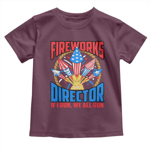 Funny Fireworks Director Toddler T Shirt If I Run We All Run 4th Of July Rocket American Flag TS11 Maroon Print Your Wear