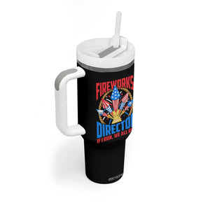 Funny Fireworks Director Tumbler With Handle If I Run We All Run 4th Of July Rocket American Flag TS11 Print Your Wear