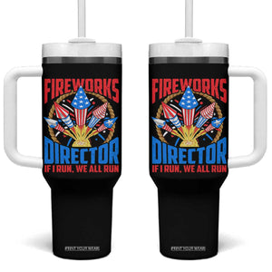Funny Fireworks Director Tumbler With Handle If I Run We All Run 4th Of July Rocket American Flag TS11 One Size: 40 oz Black Print Your Wear