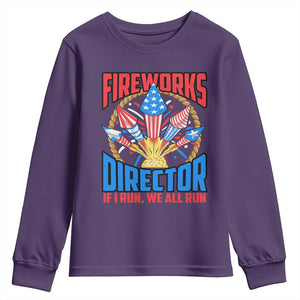 Funny Fireworks Director Youth Sweatshirt If I Run We All Run 4th Of July Rocket American Flag TS11 Purple Print Your Wear