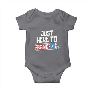 Funny Fireworks Just Here To Bang Baby Onesie American Flag Firecracker TS11 Charcoal Print Your Wear