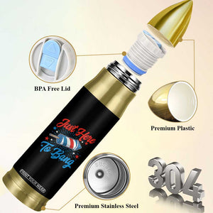 Funny Fireworks Just Here To Bang Bullet Tumbler American Flag Firecracker Rocket TS11 Print Your Wear