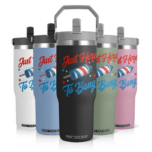 Funny Fireworks Just Here To Bang Flip Straw Tumbler American Flag Firecracker Rocket TS11 Print Your Wear