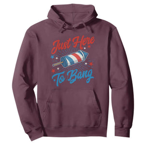 Funny Fireworks Just Here To Bang Hoodie American Flag Firecracker Rocket TS11 Maroon Print Your Wear