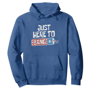 Funny Fireworks Just Here To Bang Hoodie American Flag Firecracker TS11 Royal Blue Print Your Wear