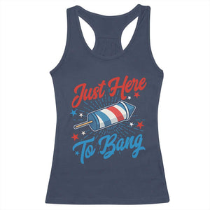 Funny Fireworks Just Here To Bang Racerback Tank Top American Flag Firecracker Rocket TS11 Navy Print Your Wear