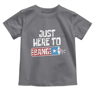 Funny Fireworks Just Here To Bang Toddler T Shirt American Flag Firecracker TS11 Charcoal Print Your Wear