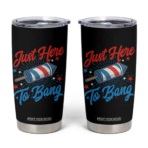 Funny Fireworks Just Here To Bang Tumbler Cup American Flag Firecracker Rocket TS11 Black Print Your Wear