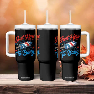Funny Fireworks Just Here To Bang Tumbler With Handle American Flag Firecracker Rocket TS11 Print Your Wear