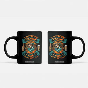 Funny Fishing Drinking Coffee Mug I Rescue Fish From Water And Beer From Bottles TS09 Black Print Your Wear