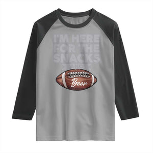 Funny Football Raglan Shirt I'm Just Here For The Snacks And Beer TS10 Sport Gray Black Print Your Wear