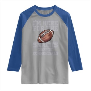 Funny Football Raglan Shirt I'm Just Here For The Snacks And Commercials Halftime Show TS10 Sport Gray Royal Print Your Wear