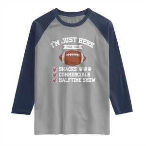 Funny Football Raglan Shirt I'm Just Here For The Snacks And Commercials TS10 Sport Gray Navy Print Your Wear