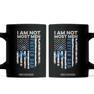 Funny Foster Parent Foster Dad Coffee Mug I Am Not Most Men American Flag TS11 Black Print Your Wear