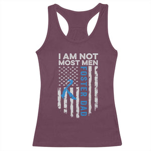 Funny Foster Parent Foster Dad Racerback Tank Top I Am Not Most Men American Flag TS11 Maroon Print Your Wear