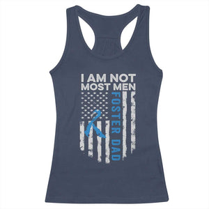 Funny Foster Parent Foster Dad Racerback Tank Top I Am Not Most Men American Flag TS11 Navy Print Your Wear