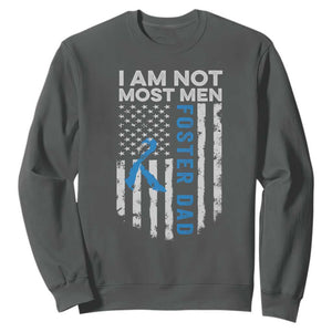 Funny Foster Parent Foster Dad Sweatshirt I Am Not Most Men American Flag TS11 Dark Heather Print Your Wear