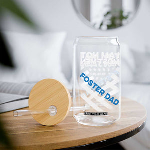 Funny Foster Parent I Am Not Most Men Foster Dad Glass Can American Flag TS11 Print Your Wear