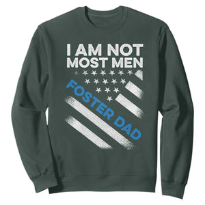 Funny Foster Parent I Am Not Most Men Foster Dad Sweatshirt American Flag TS11 Dark Forest Green Print Your Wear