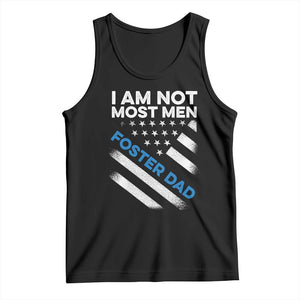 Funny Foster Parent I Am Not Most Men Foster Dad Tank Top American Flag TS11 Black Print Your Wear