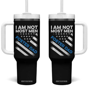 Funny Foster Parent I Am Not Most Men Foster Dad Tumbler With Handle American Flag TS11 One Size: 40 oz Black Print Your Wear