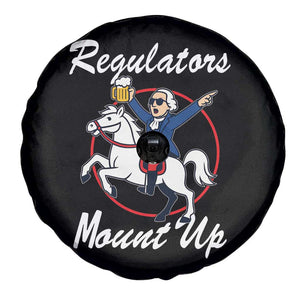 Funny Founding Father Patriotic Drinking Spare Tire Cover Regulators Mount Up 4th of July TS02 Print Your Wear