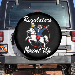 Funny Founding Father Patriotic Drinking Spare Tire Cover Regulators Mount Up 4th of July TS02 No hole Black Print Your Wear