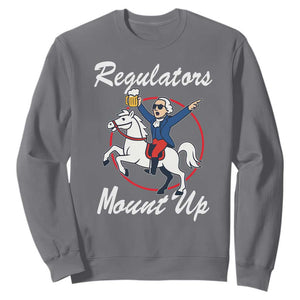 Funny Founding Father Patriotic Drinking Sweatshirt Regulators Mount Up 4th of July TS02 Charcoal Print Your Wear