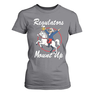 Funny Founding Father Patriotic Drinking T Shirt For Women Regulators Mount Up 4th of July TS02 Charcoal Print Your Wear