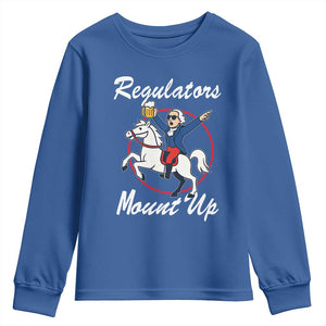 Funny Founding Father Patriotic Drinking Youth Sweatshirt Regulators Mount Up 4th of July TS02 Royal Blue Print Your Wear
