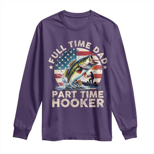Funny Full Time Dad Part Time Hooker Long Sleeve Shirt Fishing Dad American Flag TS11 Purple Print Your Wear