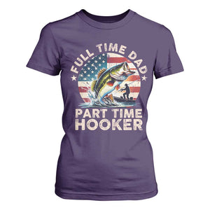 Funny Full Time Dad Part Time Hooker T Shirt For Women Fishing Dad American Flag TS11 Purple Print Your Wear