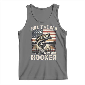 Funny Full Time Dad Part Time Hooker Tank Top Fisherman Father's Day American Flag TS11 Black Heather Print Your Wear
