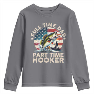 Funny Full Time Dad Part Time Hooker Youth Sweatshirt Fishing Dad American Flag TS11 Charcoal Print Your Wear