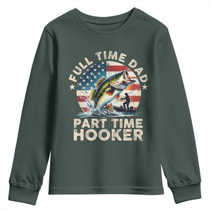 Funny Full Time Dad Part Time Hooker Youth Sweatshirt Fishing Dad American Flag TS11 Dark Forest Green Print Your Wear