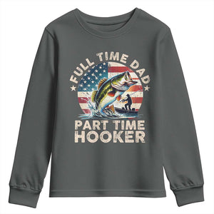 Funny Full Time Dad Part Time Hooker Youth Sweatshirt Fishing Dad American Flag TS11 Dark Heather Print Your Wear