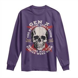 Funny Gen X Long Sleeve Shirt The Badass Generation Before All You Sissies Were Vintage Skull TS11 Purple Print Your Wear
