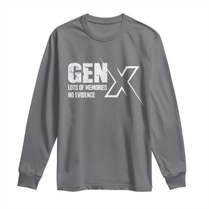 Funny Gen X Lots Of Memories No Evidence Long Sleeve Shirt TS11 Charcoal Print Your Wear