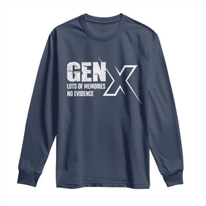Funny Gen X Lots Of Memories No Evidence Long Sleeve Shirt TS11 Navy Print Your Wear