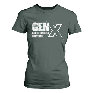 Funny Gen X Lots Of Memories No Evidence T Shirt For Women TS11 Dark Forest Green Print Your Wear