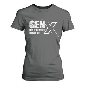 Funny Gen X Lots Of Memories No Evidence T Shirt For Women TS11 Dark Heather Print Your Wear