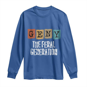 Funny Gen Y The Feral Generation Long Sleeve Shirt TS11 Royal Blue Print Your Wear