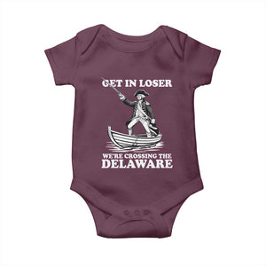 Funny George Washington 4th Of July Baby Onesie Funny Patriotic Get In Loser TS10 Maroon Print Your Wear