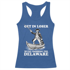 Funny George Washington 4th Of July Racerback Tank Top Funny Patriotic Get In Loser TS10 Royal Blue Print Your Wear