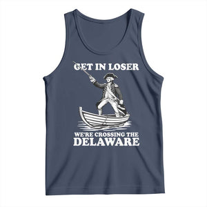 Funny George Washington 4th Of July Tank Top Funny Patriotic Get In Loser TS10 Navy Print Your Wear