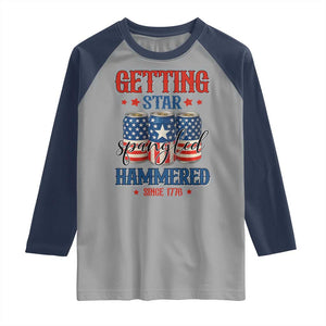Funny Getting Star Spangled Hammered Since 1776 Raglan Shirt 4th of July Beers American Flag TS11 Sport Gray Navy Print Your Wear
